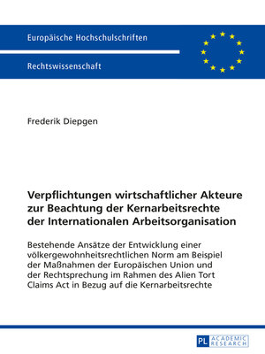 cover image of Verpflichtungen wirtschaftlicher Akteure zur Beachtung der Kernarbeitsrechte der Internationalen Arbeitsorganisation